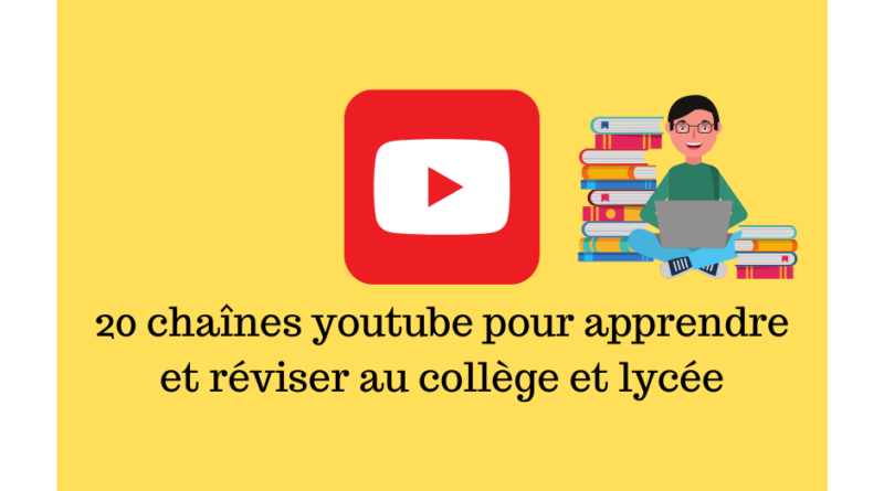 100 chaînes  pour apprendre et réviser tes cours (collège et lycée)  - Geek Junior 